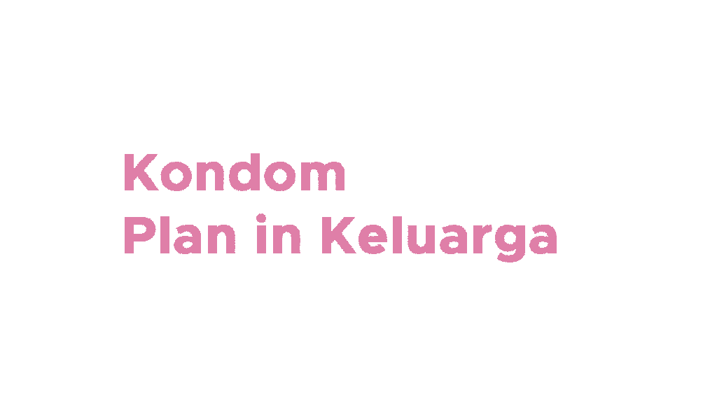 teks kondom plan in keluarga